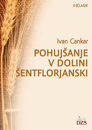 Ivan Cankar: Pohujšanje v dolini Šentflorjanski