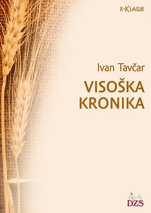 Ivan Tavčar: Visoška kronika