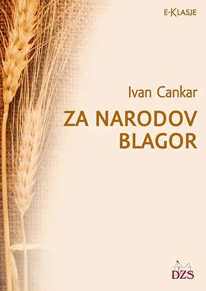 Ivan Cankar: Za narodov blagor