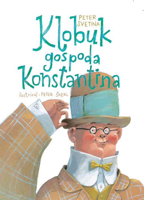 Peter Svetina: Klobuk gospoda Konstantina