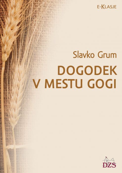 Slavko Grum: Dogodek v mestu Gogi