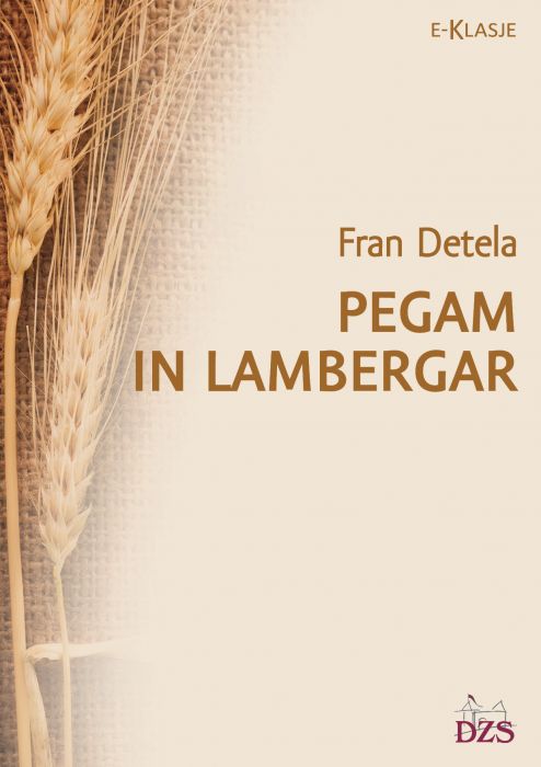 Fran Detela: Pegam in Lambergar