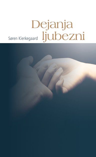 Søren Kierkegaard: Dejanja ljubezni