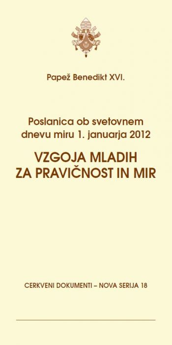 papež Benedikt XVI.: Vzgoja mladih za pravičnost in mir