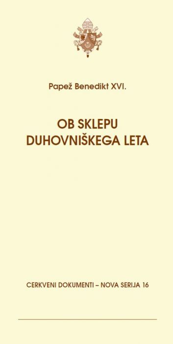 papež Benedikt XVI.: Ob sklepu duhovniškega leta