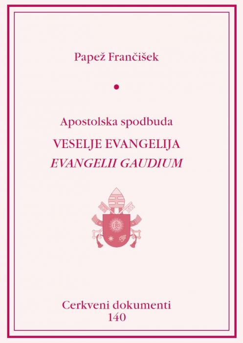 Papež Frančišek: Veselje evangelija