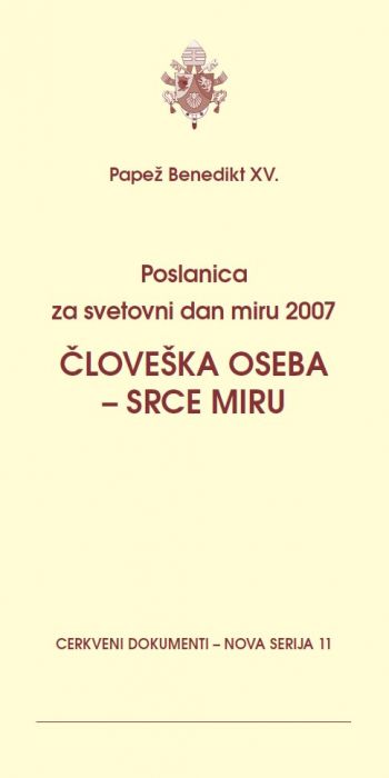 papež Benedikt XVI.: Človeška oseba - srce miru