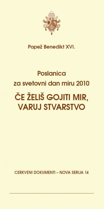 papež Benedikt XVI.: Če želiš gojiti mir, varuj stvarstvo