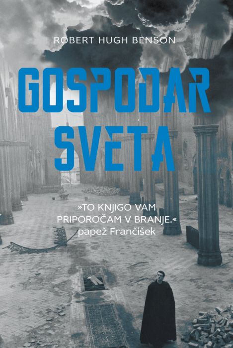 Robert Hugh Benson: Gospodar sveta