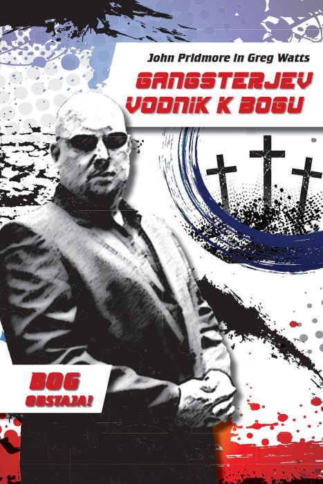 Greg Watts, John Pridmore: Gangsterjev vodnik k Bogu