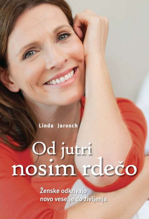 Linda Jarosch: Od jutri nosim rdečo