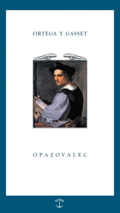 José Ortega y Gasset: Opazovalec