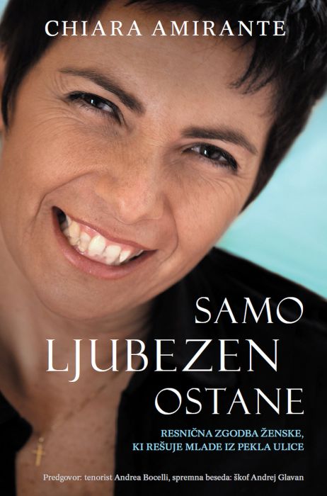 Chiara Amirante: Samo ljubezen ostane