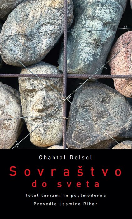 Chantal Delsol: Sovraštvo do sveta