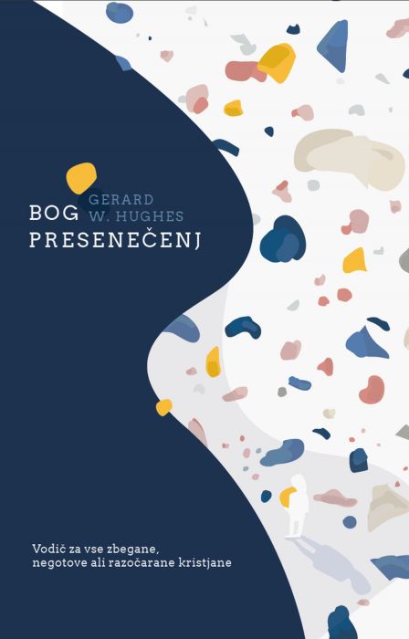 Gerard W. Hughes: Bog presenečenj