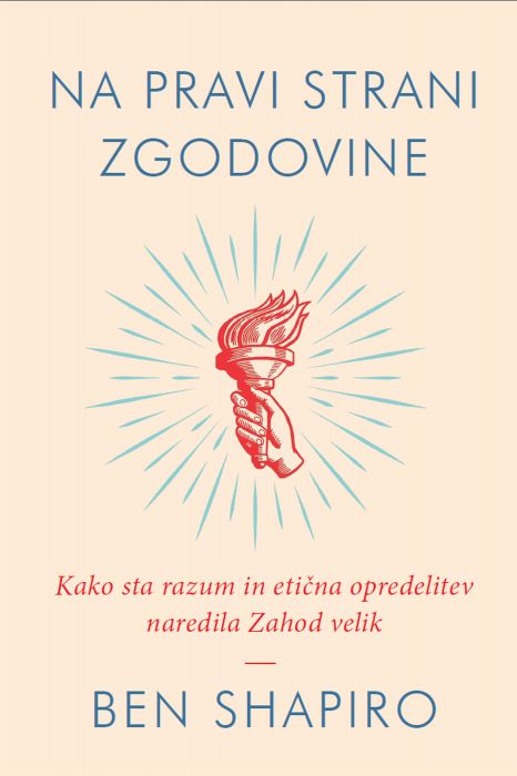 Ben Shapiro: Na pravi strani zgodovine