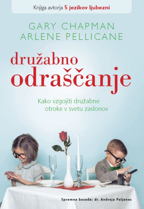 Gary D. Chapman, Arlene Pellicane: Družabno odraščanje