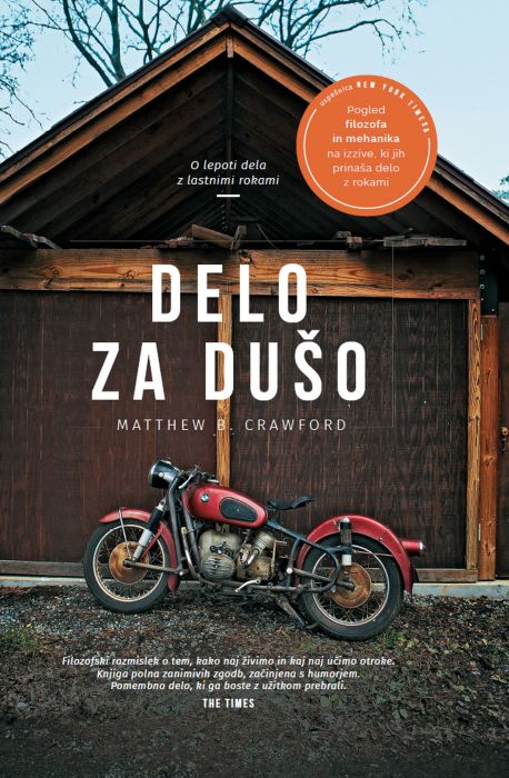 Matthew B. Crawford: Delo za dušo