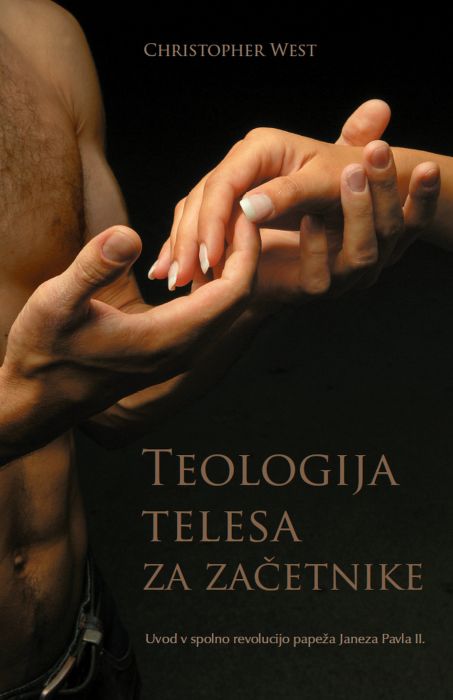 Christopher West: Teologija telesa za začetnike