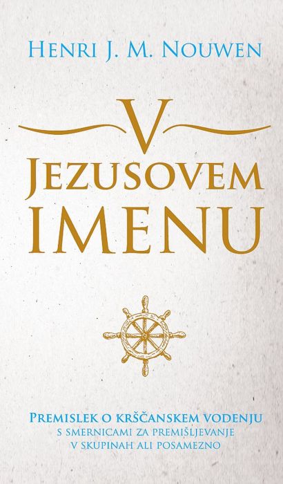 Henri J. M. Nouwen: V Jezusovem imenu