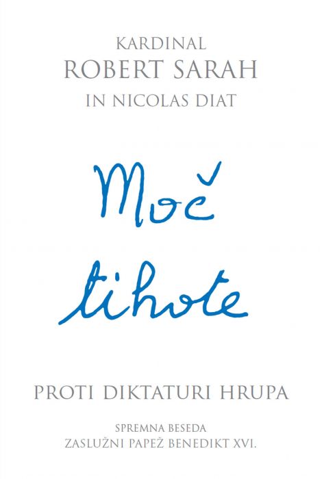 Kardinal Robert Sarah in Nicolas Diat: Moč tihote