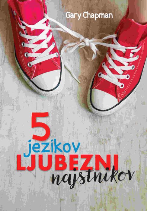 Gary Chapman: Pet jezikov ljubezni najstnikov