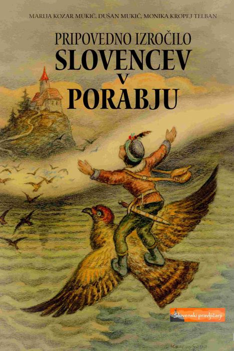 Milko Matičetov, Marija Kozar Mukič, Dušan Mukič, Monika Kropej Telban: Pripovedno izročilo Slovencev v Porabju