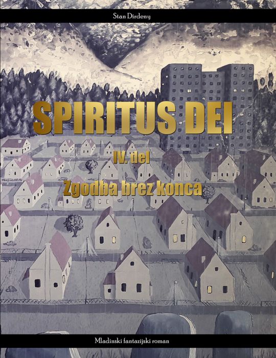 Stan Dirdeny: Spiritus Dei 4. del