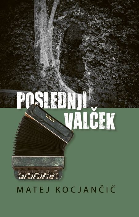 Matej Kocjančič: Poslednji valček