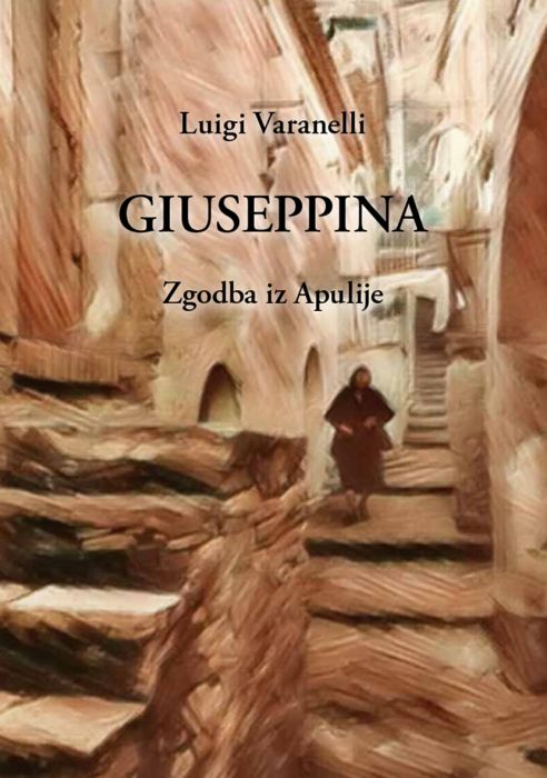 Luigi Varanelli: Giuseppina: zgodba iz Apulije