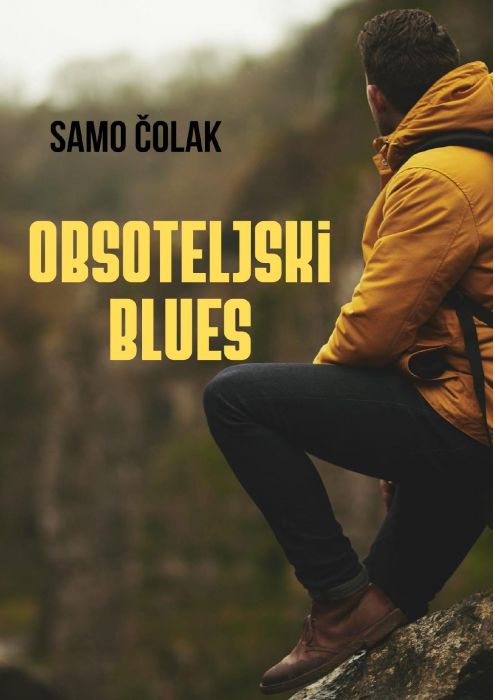 Samo Čolak: Obsoteljski blues