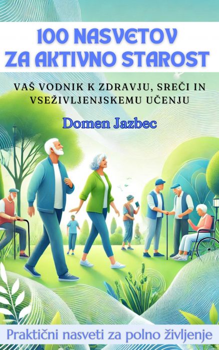 100 nasvetov za aktivno starost