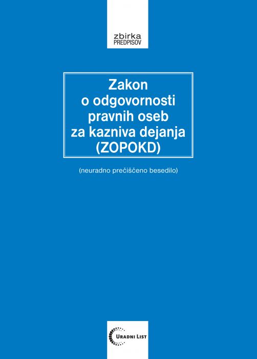 /: Zakon o odgovornosti pravnih oseb za kazniva dejanja (ZOPOKD)