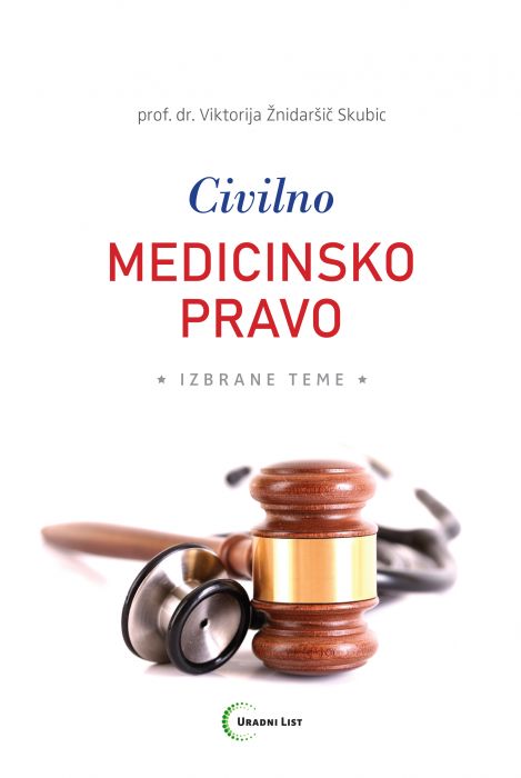 prof. dr. Viktorija Žnidaršič Skubic: Civilno medicinsko pravo