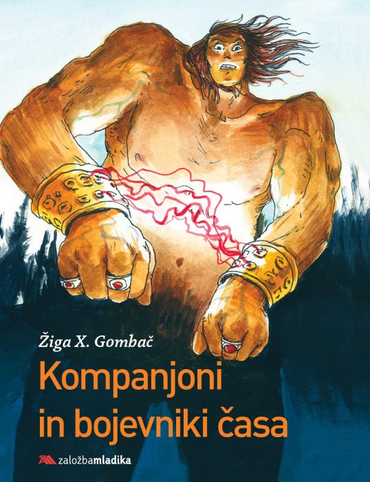 Žiga X. Gombač: Kompanjoni in bojevniki časa