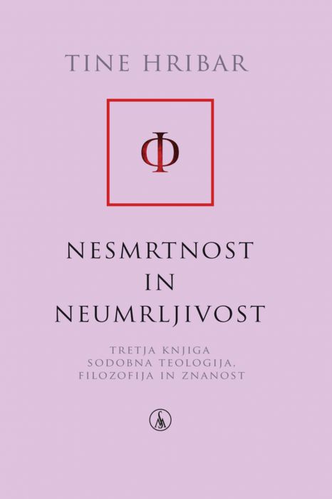 Tine Hribar: Nesmrtnost in neumrljivost III