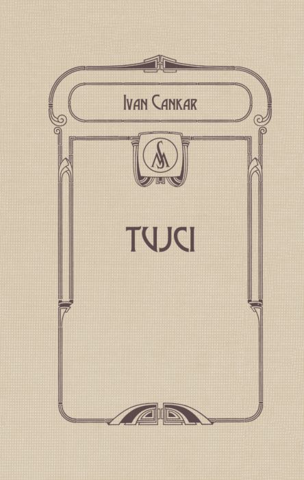 Ivan Cankar, Vesna Mikolič: Tujci