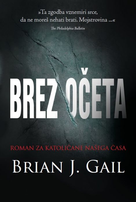 Brian J. Gail: Brez očeta