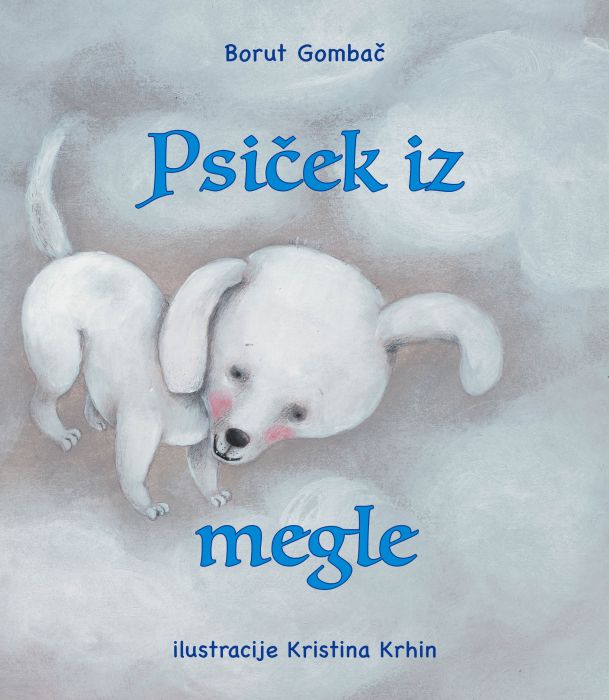 Borut Gombač: Psiček iz megle