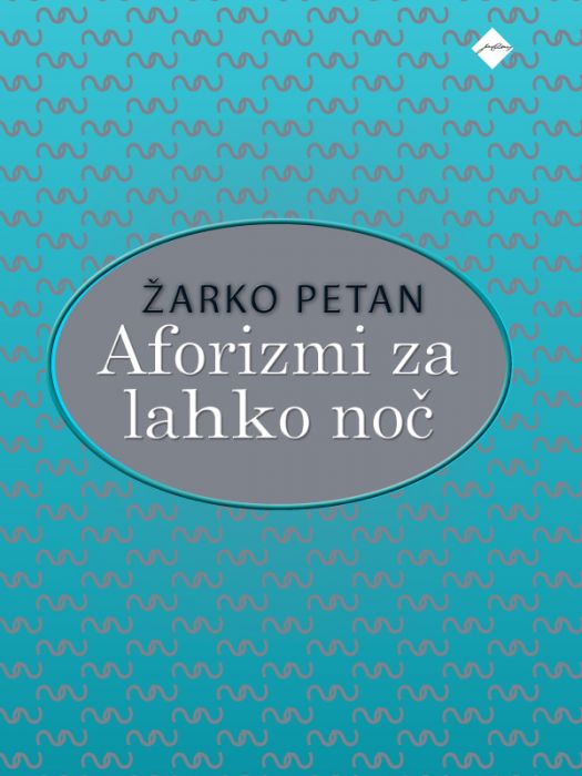 Žarko Petan: Aforizmi za lahko noč