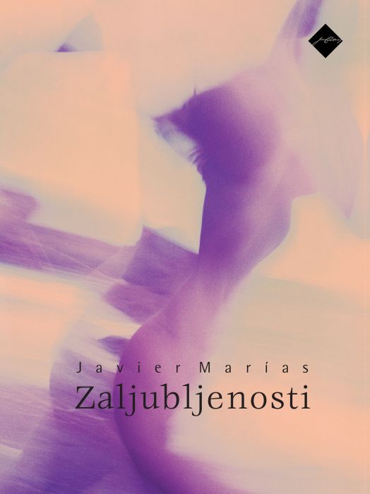 Javier Marías: Zaljubljenosti