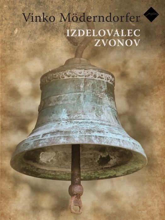 Vinko Möderndorfer: Izdelovalec zvonov