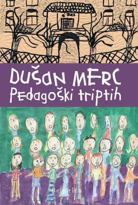 Dušan Merc: Pedagoški triptih