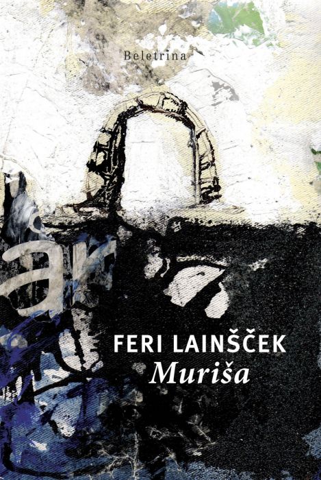 Feri Lainšček: Muriša