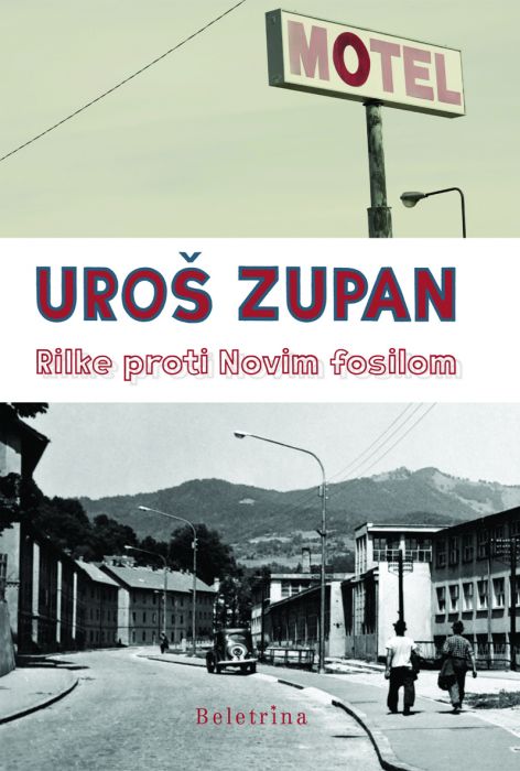 Uroš Zupan: Rilke proti Novim fosilom