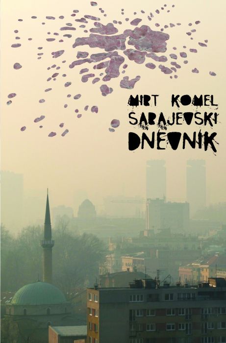 Mirt Komel: Sarajevski dnevnik