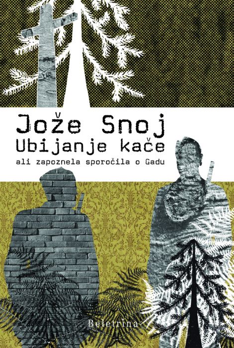 Jože Snoj: Ubijanje kače