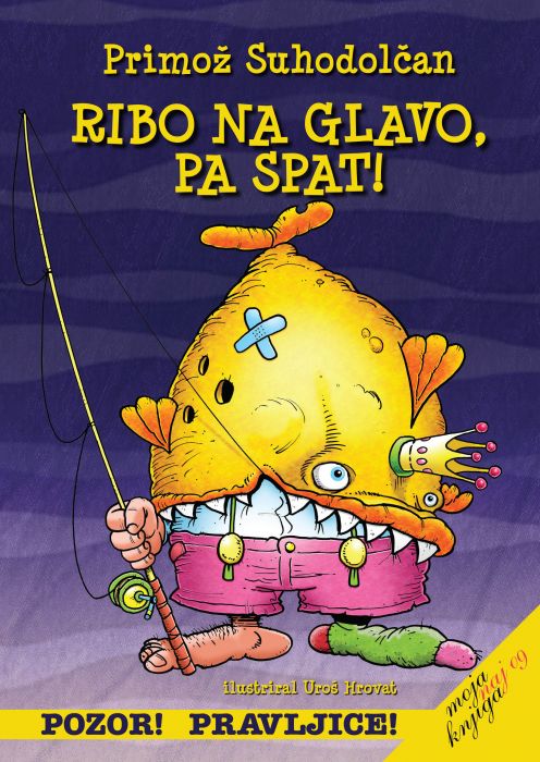 Primož Suhodolčan: Ribo na glavo, pa spat!