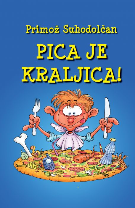 Primož Suhodolčan: Pica je kraljica!