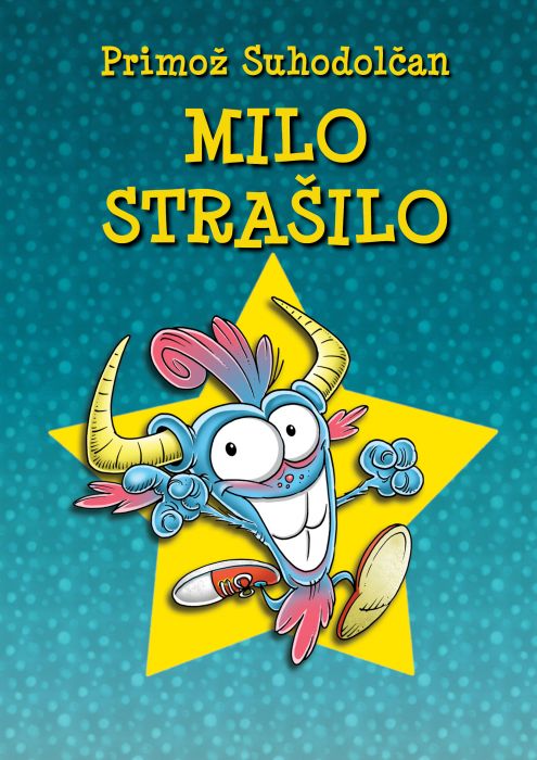 Primož Suhodolčan: Milo strašilo